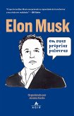 Elon Musk em suas próprias palavras (eBook, ePUB) Elon Musk em suas próprias palavras (eBook, ePUB)