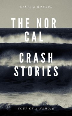 Cover The Nor Cal Crash Stories (eBook, ePUB)