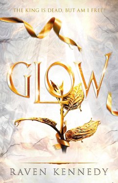 Glow (eBook, ePUB) - Kennedy, Raven