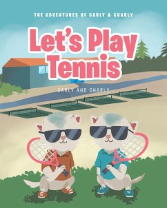 Let's Play Tennis (eBook, ePUB) - Carly; Charly