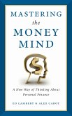 Mastering the Money Mind (eBook, ePUB)