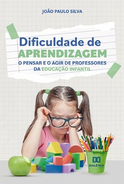 Dificuldade de aprendizagem (eBook, ePUB) - Silva, João Paulo