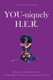YOU-niquely H.E.R. (eBook, ePUB) YOU-niquely H.E.R. (eBook, ePUB)