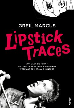 Lipstick Traces (eBook, ePUB) - Marcus, Greil