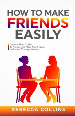 How To Make Friends Easily - Collins, Rebecca