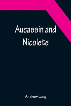 Aucassin and Nicolete - Lang, Andrew