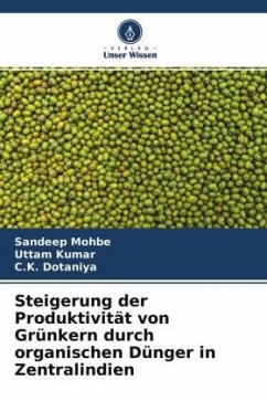 Steigerung der Produktivität von Grünkern durch organischen Dünger in Zentralindien - Mohbe, Sandeep;Kumar, Uttam;Dotaniya, C. K.