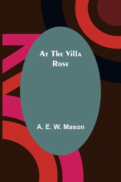 At the Villa Rose - A. E. W. Mason