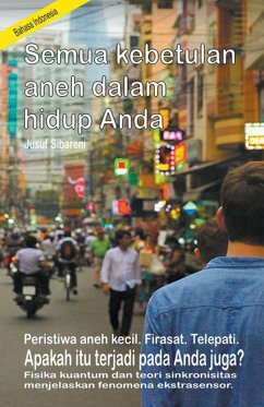 Cover Semua kebetulan aneh dalam hidup Anda. Peristiwa aneh kecil. Firasat. Telepati. Apakah itu terjadi pada Anda juga? Fisika kuantum dan teori sinkronisitas menjelaskan fenomena ekstrasensor.