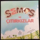 Semos ve Citirkizlar Semos ve Citirkizlar