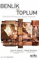 Benlik ve Toplum - Shulman, David; P. Hewitt, John