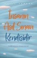 Insanin Asil Sinavi Kendisidir - Yergök, Betül
