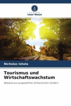 Tourismus und Wirtschaftswachstum - Ishola, Nicholas