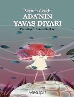 Adanin Yavas Diyari - Gecgin, Zeynep