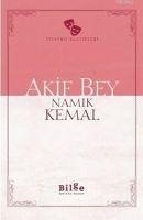 Akif Bey - Kemal, Namik