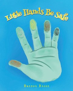 Little Hands Be Safe - Hasse, Brenda