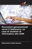 Percezioni generazionali verso il telelavoro: un caso di studenti di informatica alla UUM
