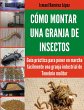 Cómo montar una granja de insectos - Bild 1