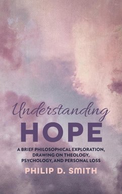 Understanding Hope - Smith, Philip D.