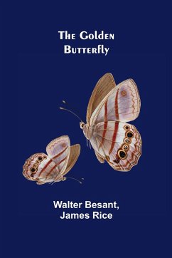 The Golden Butterfly - Besant, Walter