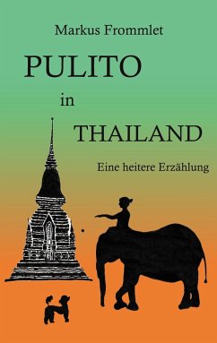 Pulito in Thailand - Frommlet, Markus