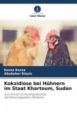 Kokzidiose bei Hühnern im Staat Khartoum, Sudan