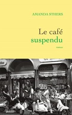 Le Cafe Suspendu - Sthers, Amanda