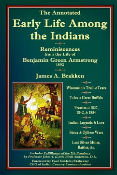 The Annotated Early Life Among the Indians - Brakken, James A.