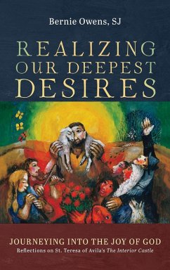 Realizing Our Deepest Desires - Owens, Bernie Sj