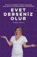 Evet Derseniz Olur - Bolluk ve Bereket Icinde Yasamanin Nasil Bir His Oldugunu Bilmek Ister misiniz - Kuzu, Yesim