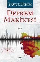 Deprem Makinesi - Dirim, Yavuz