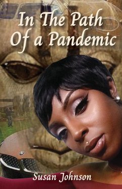 In the Path of a Pandemic - Johnson, Susan