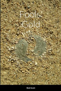 Fools' Gold - Scott, Bob