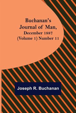 Buchanan's Journal of Man, December 1887 (Volume 1) Number 11 - R. Buchanan, Joseph