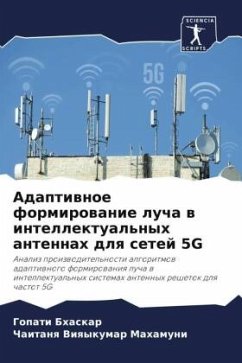 Adaptiwnoe formirowanie lucha w intellektual'nyh antennah dlq setej 5G - Bhaskar, Gopati;Viqykumar Mahamuni, Chaitanq