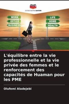 L'équilibre entre la vie professionnelle et la vie privée des femmes et le renforcement des capacités de Huaman pour les PME - Aladejebi, Olufemi