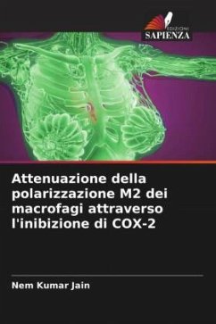 Attenuazione della polarizzazione M2 dei macrofagi attraverso l'inibizione di COX-2 - Jain, Nem Kumar