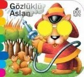 Gözlüklü Aslan - Delikli Kitaplar Serisi Gözlüklü Aslan - Delikli Kitaplar Serisi
