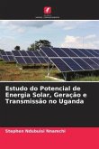 Estudo do Potencial de Energia Solar, Geração e Transmissão no Uganda