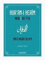 Kuran-i Kerim Meal Defter - Nasuhi Bilmen, Ömer