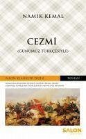 Cezmi Günümüz Türkcesiyle - Kemal, Namik