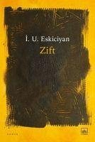 Zift - Uygar Eskiciyan, Isahag