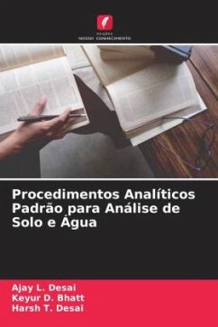 Procedimentos Analíticos Padrão para Análise de Solo e Água - Desai, Ajay L.;Bhatt, Keyur D.;Desai, Harsh T.