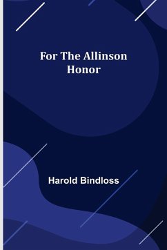 For the Allinson Honor - Bindloss, Harold