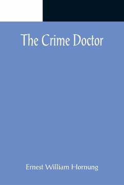 The Crime Doctor - William Hornung, Ernest