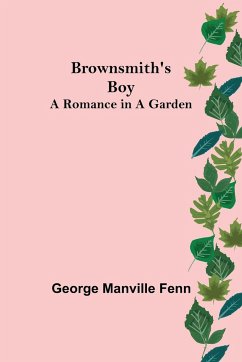 Brownsmith's Boy - Manville Fenn, George