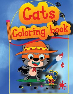 Cats Coloring Book: The Big Cat Coloring Book for Girls, Boys and All Kids Ages 4-8 - Tudor