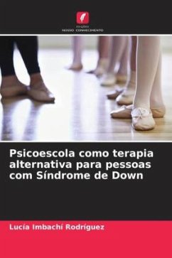 Psicoescola como terapia alternativa para pessoas com Síndrome de Down - Imbachí Rodríguez, Lucía