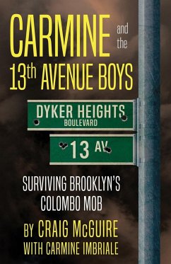 Carmine And The 13th Avenue Boys - McGuire, Craig; Imbriale, Carmine