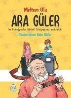 Ara Güler Ile Fotografin Sihirli Dünyasina Yolculuk - Ulu, Meltem